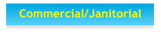 Commercial/Janitorial