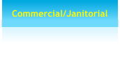 Commercial/Janitorial
